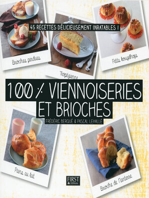 cover image of 100 % viennoiseries et brioches